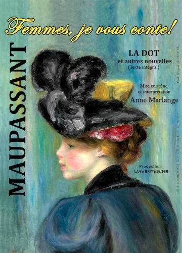 Maupassant : Femmes, je vous conte !
