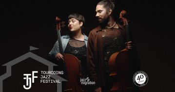 TOURCOING JAZZ FESTIVAL 2026 ⯁ DUO BRADY