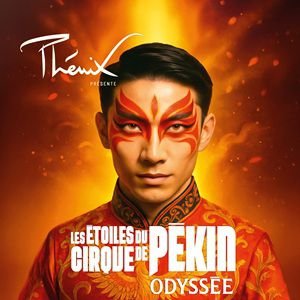 ODYSSEE  par les Etoiles du Cirque de Pékin