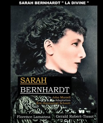 Sarah Bernhardt, la Divine