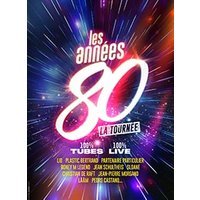 Les annees 80, la tournee