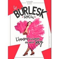 Le burlesk show