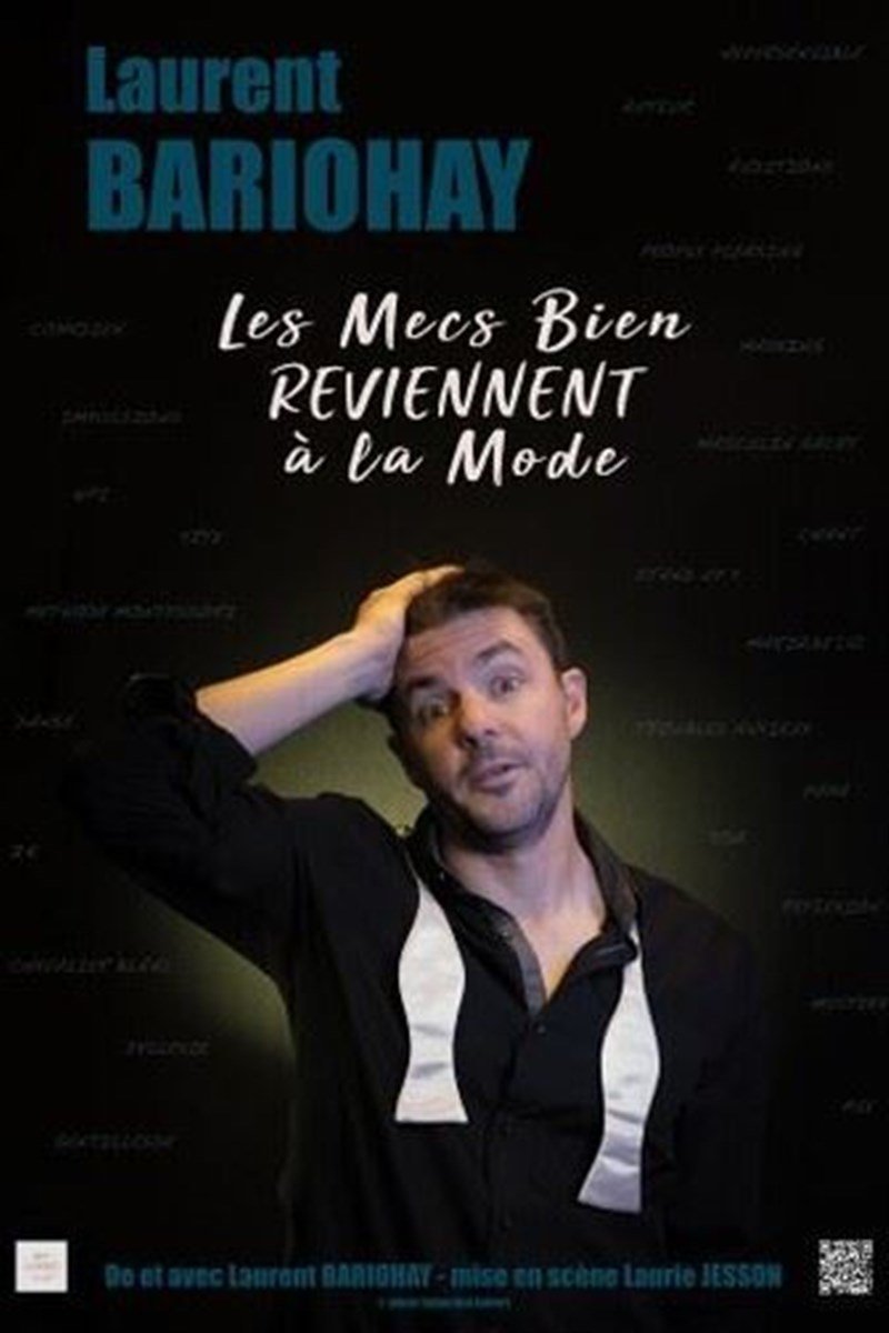Laurent Bariohay dans Les mecs bien reviennent à la mode