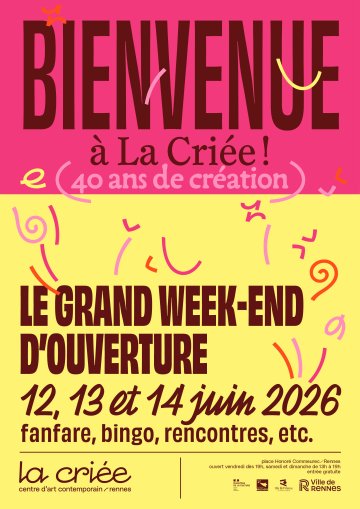« Bienvenue à La Criée ! » - Le grand weekend d'ouverture