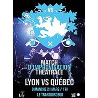 Match d'improvisation - lyon vs quebec