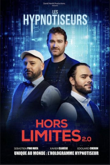 Les Hypnotiseurs - Hors Limites 2.0 - Tournée