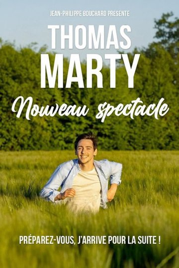 Thomas Marty - Nouveau Spectacle - Tournée