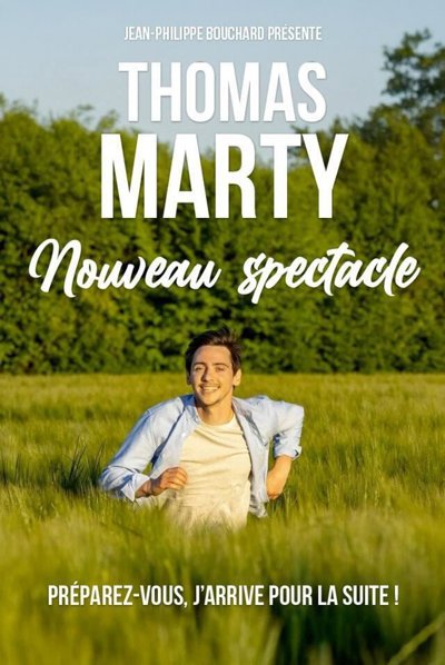 Thomas Marty - Nouveau Spectacle - Tournée