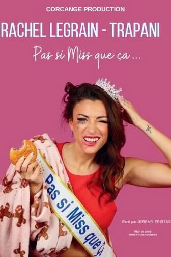 Rachel Legrain-Trapani - Pas si Miss que ça