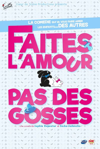 Faites L'Amour Pas Des Gosses ! - Tournée