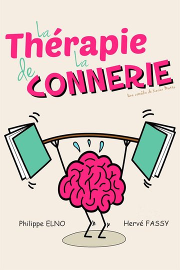 La Thérapie de la Connerie ( Tournée )