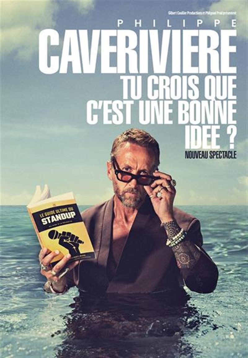 Philippe Caverivière dans Tu crois que c'est une bonne idée ?