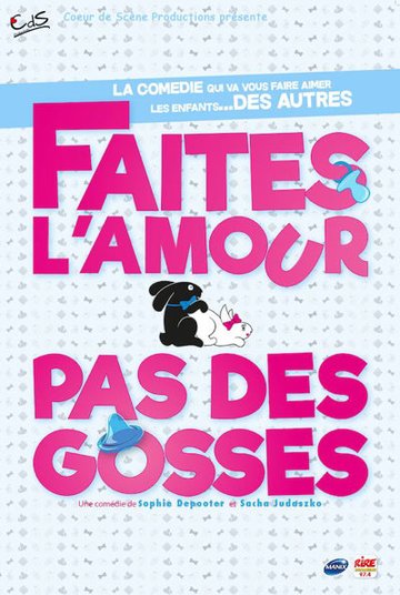Faites l'amour, pas des gosses