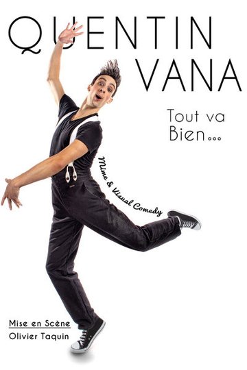 Quentin Vana - Tout Va Bien - Tournée