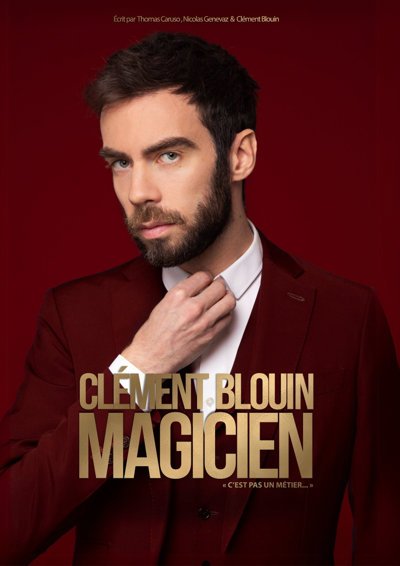 Clément Blouin - Magicien C'est Pas un Métier - Tournée