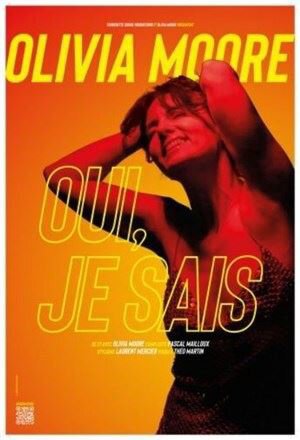Olivia Moore - Oui, Je Sais ( Tournée )