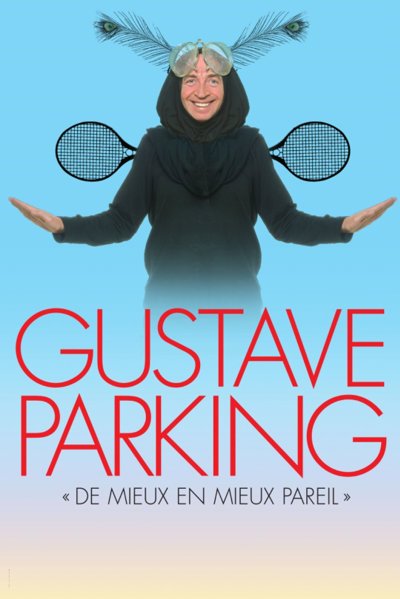 Gustave Parking - De Mieux en Mieux Pareil, Tournée