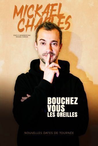 Mickael Charles - Bouchez-vous les Oreilles