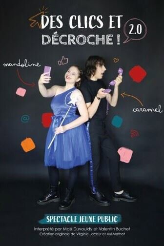 Des clics et décroche !