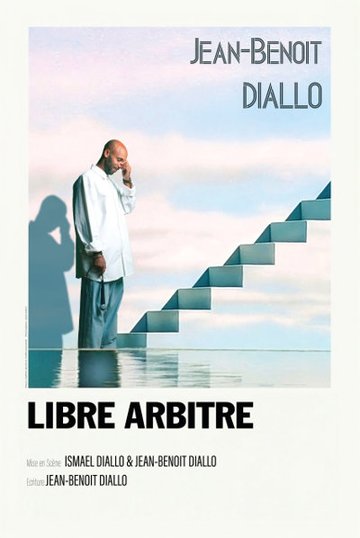 Jean-Benoît Diallo - Libre Arbitre - Tournée