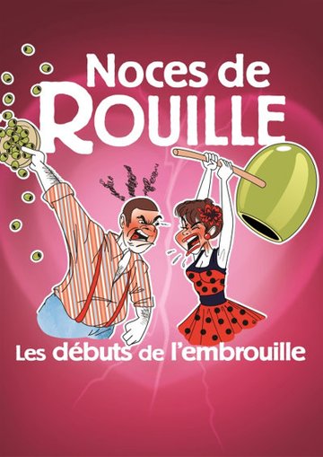 Noces de Rouille - Café Théâtre de la Porte d'Italie, Toulon