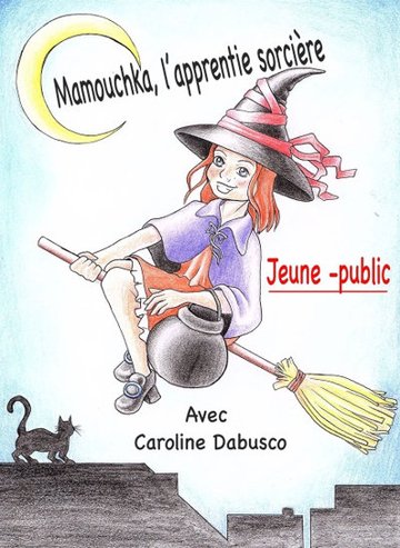 Mamouchka, L'apprentie sorcière