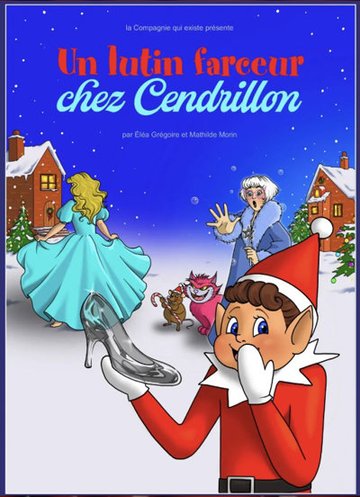 Un lutin farceur chez Cendrillon