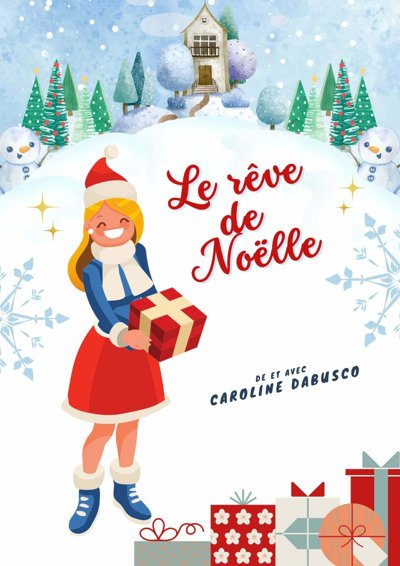 Le Rêve de Noëlle !