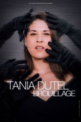 Tania Dutel - Brouillage - Tournée