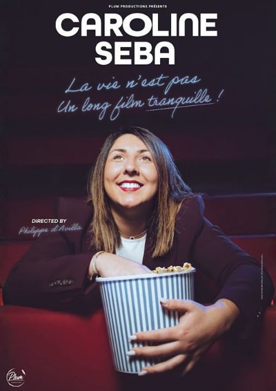 Caroline Seba dans La vie n'est pas un long film tranquille !