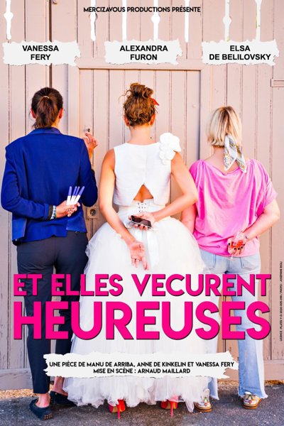 Et Elles Vécurent Heureuses, Tournée