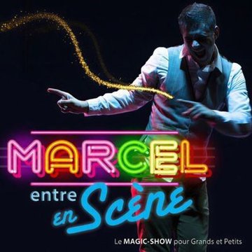 Marcel entre en scène!