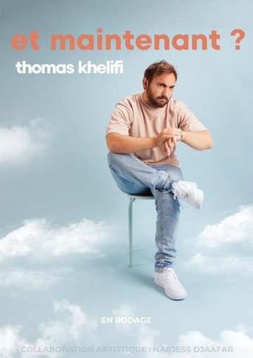 Thomas Khelifi dans Et maintenant ?