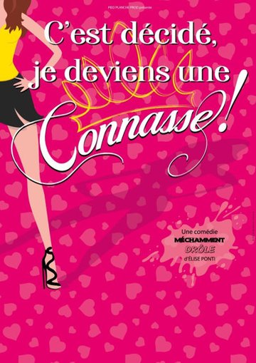 C'est Décidé, Je Deviens une Connasse ! - Tournée