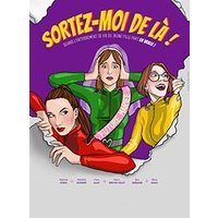 Sortez-moi de la