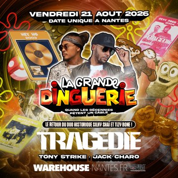 LA GRANDE DINGUERIE avec Tragédie pour le grand retour du duo originel Silky Shaï & Tizy Bone !
