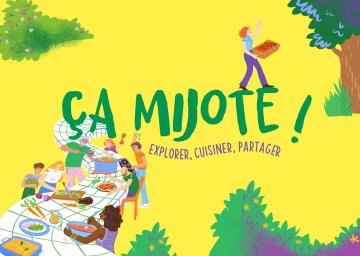 Ça mijote ! Explorer, cuisiner, partager