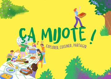 Ça mijote ! Explorer, cuisiner, partager