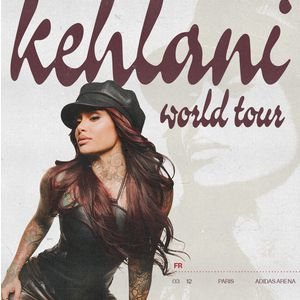 [Complet] THE KEHLANI WORLD TOUR: EU &amp; UK