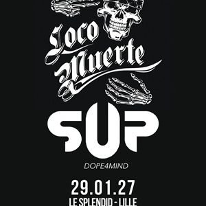 S.U.P / LocoMuerte