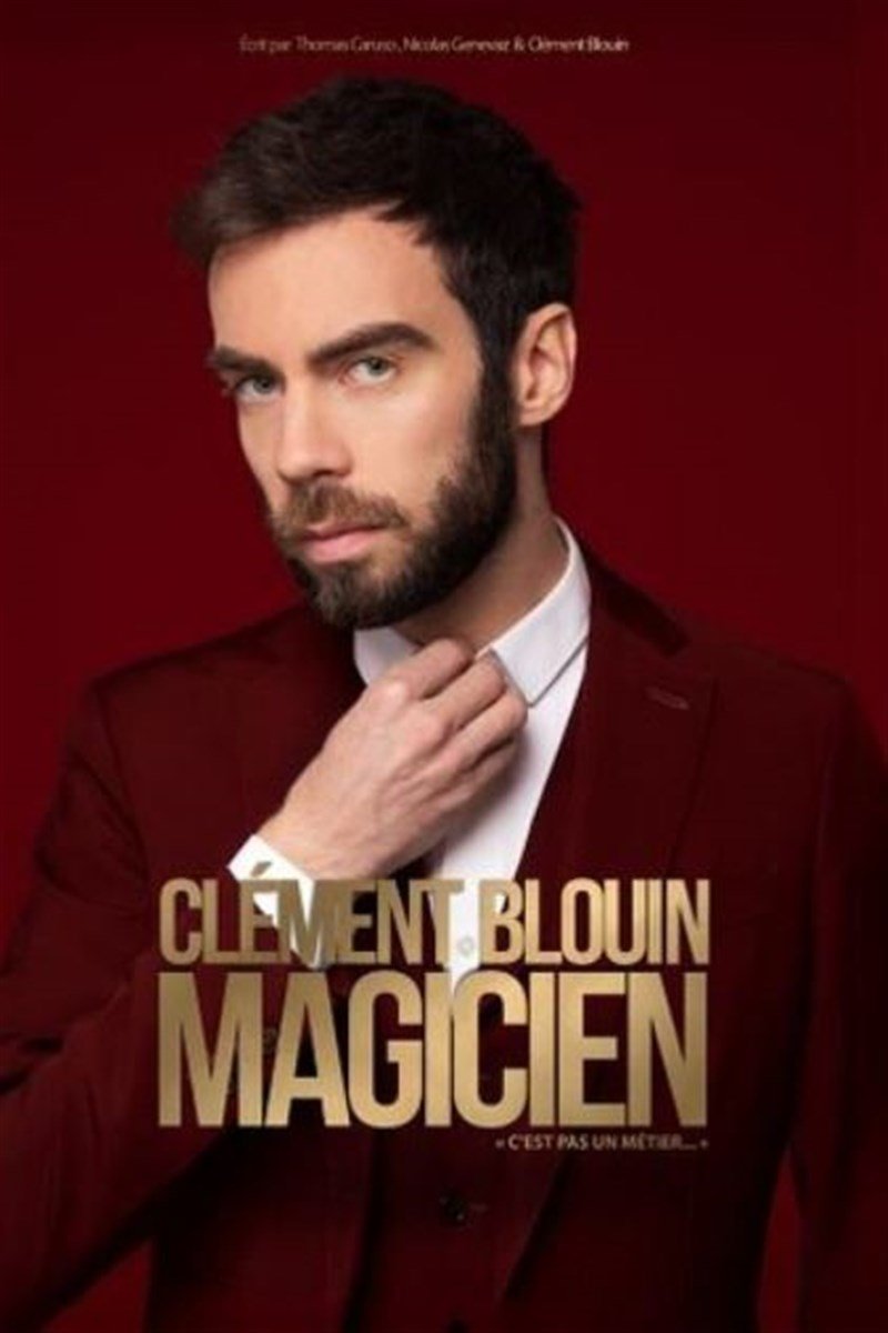 Clément Blouin - Magicien C'est Pas un Métier - Tournée