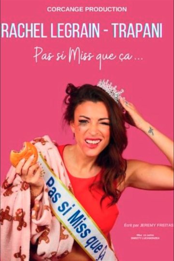 Rachel Legrain-Trapani dans Pas si miss que ça