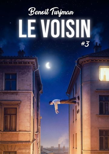 Benoît Turjman dans Le Voisin #3