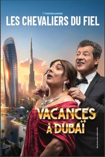 Les Chevaliers du Fiel dans Vacances à Dubaï