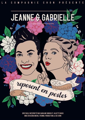 Jeanne et Gabrielle reposent en pestes