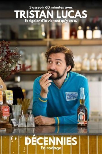 Tristan Lucas dans Décennies