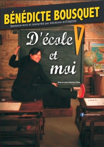 Bénédicte Bousquet dans D'école et moi