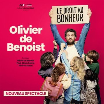 Olivier De Benoist dans Le droit au Bonheur