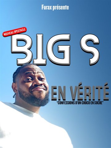 Big S dans En vérité