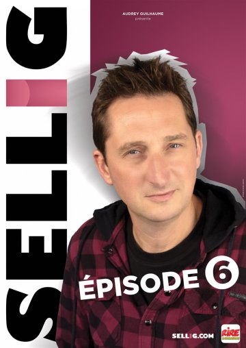 Sellig dans Épisode 6